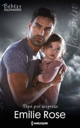 Rose |  Papá por sorpresa | eBook | Sack Fachmedien