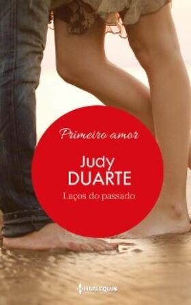 Duarte |  Laços do passado | eBook | Sack Fachmedien