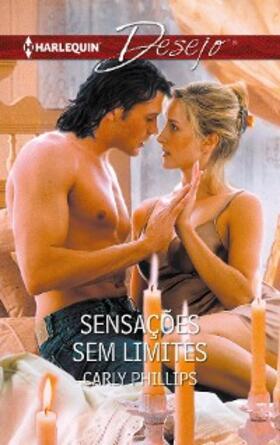 Phillips |  SENSAÇÕES SEM LIMITES | eBook | Sack Fachmedien