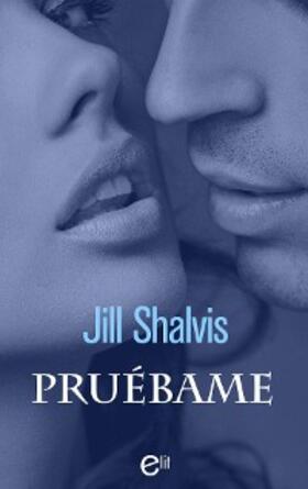 Shalvis |  Pruébame | eBook | Sack Fachmedien