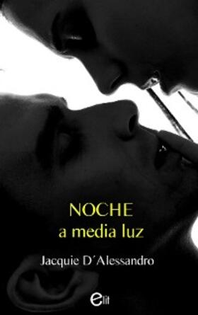 D'Alessandro |  Noche a media luz | eBook | Sack Fachmedien
