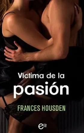 Housden |  Víctima de la pasión | eBook | Sack Fachmedien