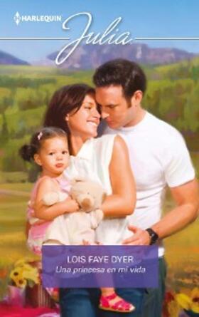 Faye Dyer |  Una princesa en mi vida | eBook | Sack Fachmedien
