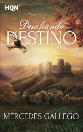 Gallego |  Desafiando al destino | eBook | Sack Fachmedien