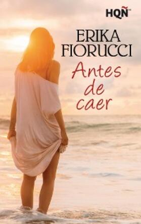 Fiorucci |  Antes de caer | eBook | Sack Fachmedien