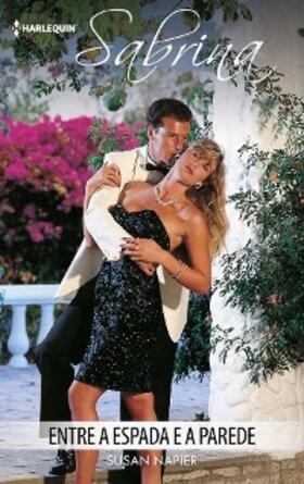 Napier |  Entre a espada e a parede | eBook | Sack Fachmedien