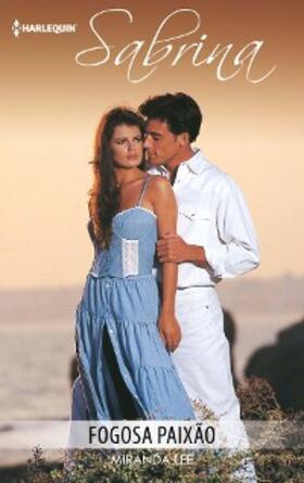 Lee |  Fogosa paixão | eBook | Sack Fachmedien