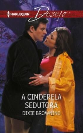 Browning |  A cinderela sedutora | eBook | Sack Fachmedien