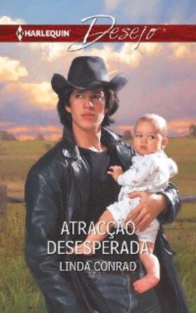 Conrad |  ATRACÇÃO DESESPERADA | eBook | Sack Fachmedien