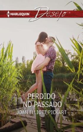 Pickart |  PERDIDO NO PASSADO | eBook | Sack Fachmedien