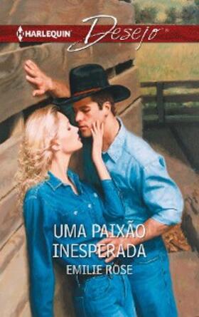 Rose |  UMA PAIXÃO INESPERADA | eBook | Sack Fachmedien