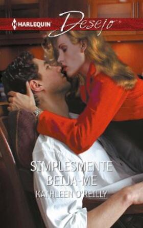 O'Reilly |  SIMPLESMENTE BEIJA-ME | eBook | Sack Fachmedien
