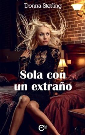 Sterling |  Sola con un extraño | eBook | Sack Fachmedien