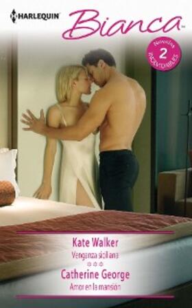 Walker / George |  Venganza siciliana - Amor en la mansión | eBook | Sack Fachmedien