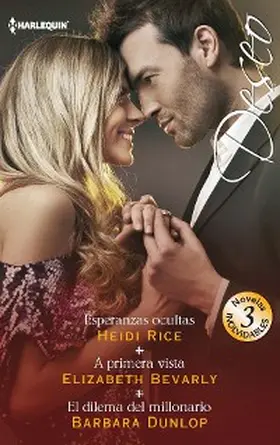 Rice / Bevarly / Dunlop |  Esperanzas ocultas / A primera vista / El dilema del millonario | eBook | Sack Fachmedien
