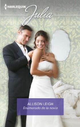 Leigh |  Enamorado de la novia | eBook | Sack Fachmedien