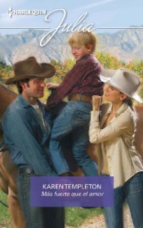 Templeton |  Más fuerte que el amor | eBook | Sack Fachmedien