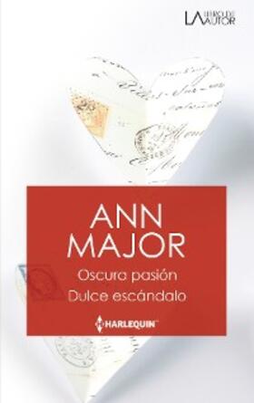 Major |  Oscura pasión - Dulce escándalo | eBook | Sack Fachmedien