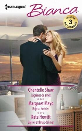 Shaw / Mayo / Hewitt |  Lágrimas de amor - Bajo su hechizo - Bajo el embrujo del mar | eBook | Sack Fachmedien