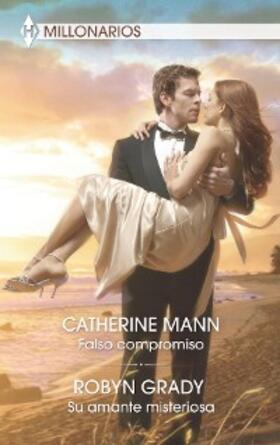 Grady / Mann |  Falso compromiso - Su amante misteriosa | eBook | Sack Fachmedien