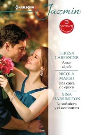 Carpenter / Marsh / Harrington |  Amar al jefe - Una chica de época - La soñadora y el aventurero | eBook | Sack Fachmedien