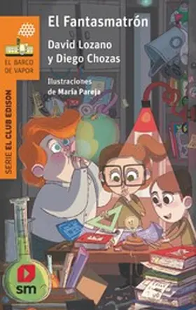 Lozano Garbala / Chozas Ruiz-Belloso |  El Fantasmatrón | eBook | Sack Fachmedien