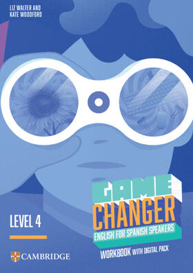 Walter / Woodford |  Game Changer Level 4 Workbook with Digital Pack English for Spanish Speakers | Buch |  Sack Fachmedien