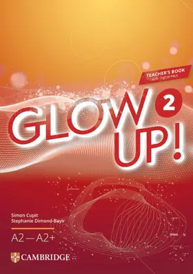 Cupit / Dimond-Bayir |  Glow Up! English for Spanish Speakers Teacher's Book with Digital Pack Level 2 | Buch |  Sack Fachmedien