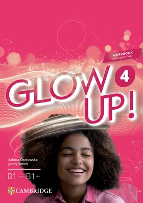 Ostrowska / Smith | Glow Up! Level 4 Workbook with Digital Pack English for Spanish Speakers | Buch | 978-84-1322-788-7 | www.sack.de