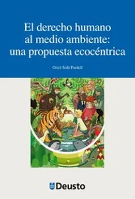 Solà Pardell |  El derecho humano al medio ambiente: una propuesta ecocéntrica | eBook | Sack Fachmedien