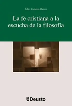 Etxeberria Mauleon |  La fe cristiana a la escucha de la filosofía | eBook | Sack Fachmedien