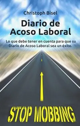 Bisel |  Diario de Acoso Laboral | eBook | Sack Fachmedien