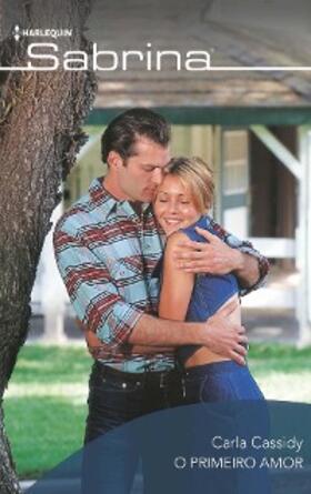 Cassidy |  O primeiro amor | eBook | Sack Fachmedien