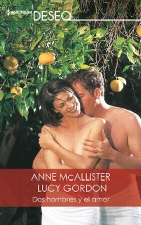 Mcallister / Gordon |  Dos hombres y el amor | eBook | Sack Fachmedien