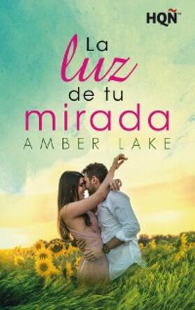 Lake |  La luz de tu mirada | eBook | Sack Fachmedien