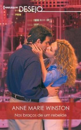 Winston |  Nos braços de um rebelde | eBook | Sack Fachmedien