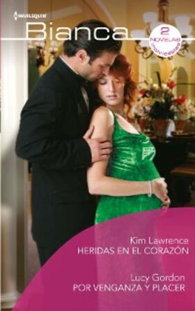 Lawrence / Gordon |  Heridas en el corazón - Por venganza y placer | eBook | Sack Fachmedien