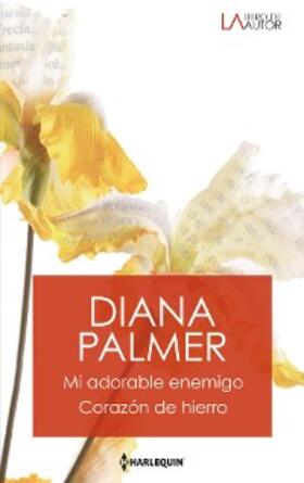 Palmer |  Mi adorable enemigo - Corazon de hierro | eBook | Sack Fachmedien