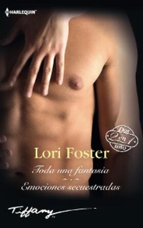 Foster |  Toda una fantasía - Emociones secuestradas | eBook | Sack Fachmedien