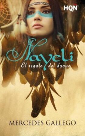 Gallego |  Nayeli. El regalo del duque | eBook | Sack Fachmedien