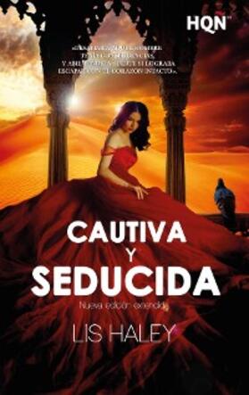 Haley |  Cautiva y seducida | eBook | Sack Fachmedien