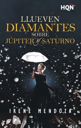 Mendoza |  Llueven diamantes sobre Júpiter y Saturno | eBook | Sack Fachmedien