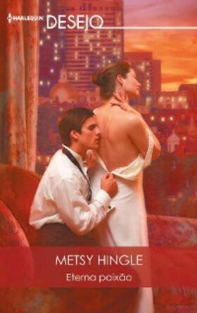 Hingle |  Eterna paixão | eBook | Sack Fachmedien
