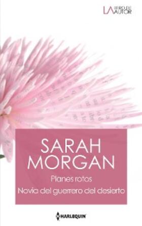 Morgan |  Planes rotos - Novia del guerrero del desierto (ganadora premios rita) | eBook | Sack Fachmedien