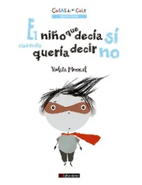Monreal |  El niño que decía sí cuando quería decir no | eBook | Sack Fachmedien