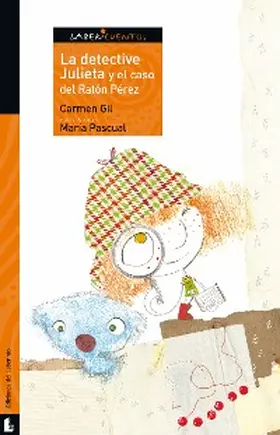 Gil Martínez |  La detective Julieta y el caso del Ratón Pérez | eBook | Sack Fachmedien