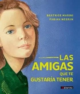 Masini |  Las amigas que te gustaría tener | eBook | Sack Fachmedien