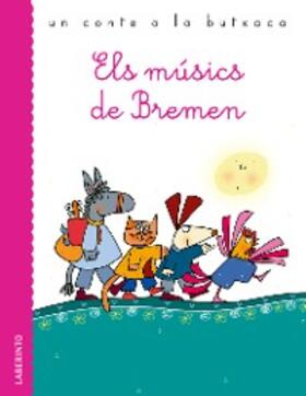 Grimm |  Els músics de Bremen | eBook | Sack Fachmedien