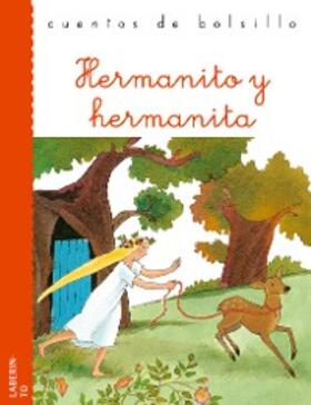 Grimm |  Hermanito y hermanita | eBook | Sack Fachmedien
