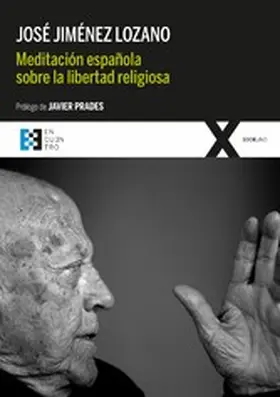 Jiménez Lozano |  Meditación española sobre la libertad religiosa | eBook | Sack Fachmedien
